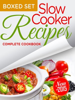 cover image of Slow Cooker Recipes Complete Cookbook